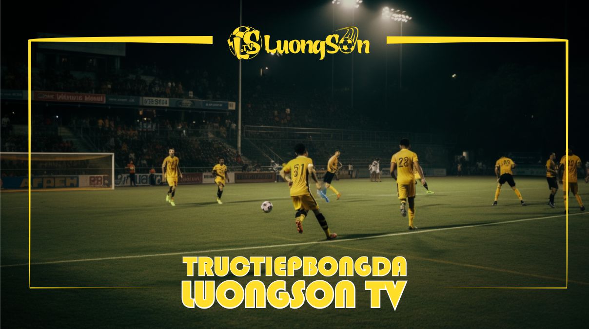 Kênh Tructiepbongda Luongson TV Có Đặc Điểm Nổi Bật 